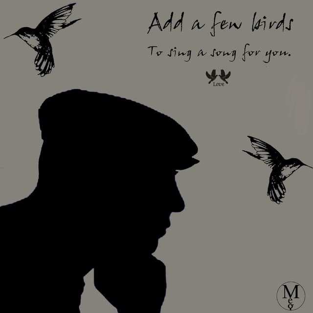 Album cover art for Add a few birds (To sing a song for you)
