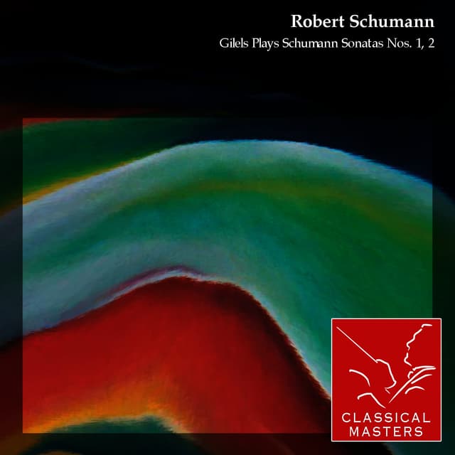 Album cover art for Gilels Plays Schumann Sonatas Nos. 1, 2