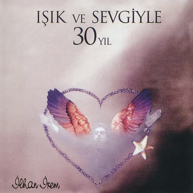 Album cover art for Işık ve Sevgiyle 30 Yıl