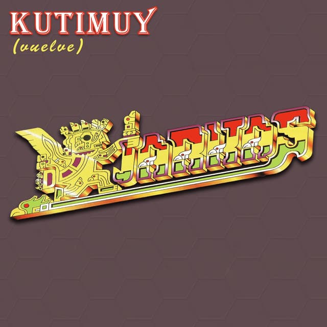 Album cover art for Kutimuy (Vuelve)