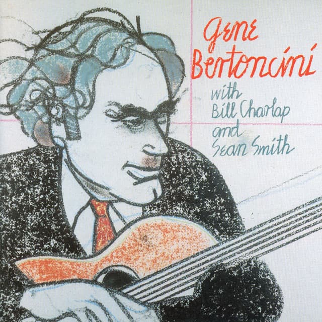 Album cover art for Gene Bertoncini With Bill Charlap and Sean Smith