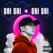 Album cover art for Sai Sai Is Sai Sai