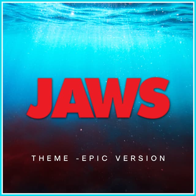 Album cover art for Jaws Theme (Epic Version)
