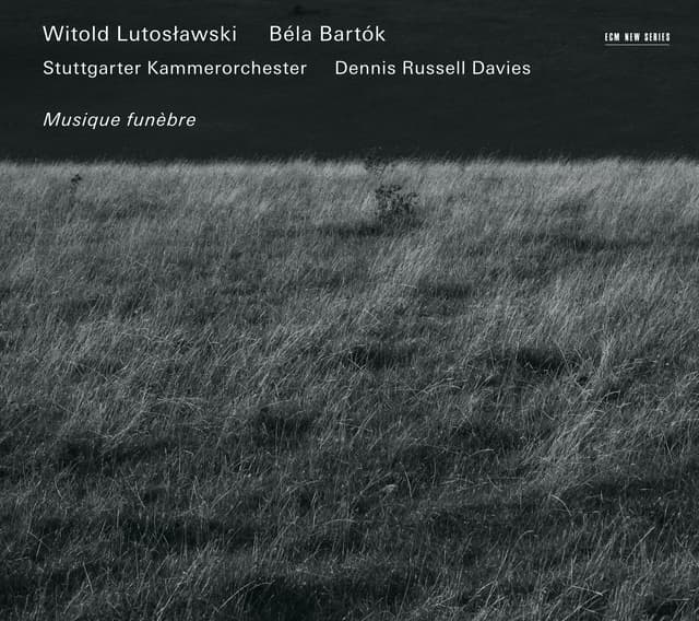 Album cover art for Lutoslawski - Bartók : Musique Funèbre