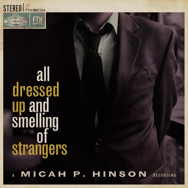 Album cover art for All Dressed Up and Smelling of Strangers