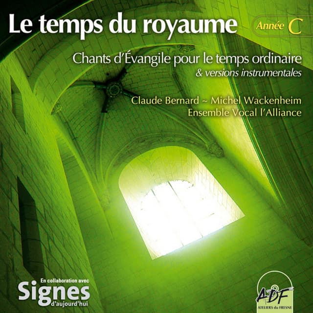 Album cover art for Le temps du royaume: Année C (Chants d'Évangile pour le temps ordinaire)