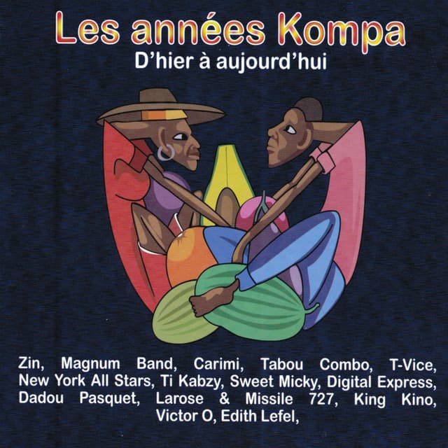 Album cover art for Les Années Kompa, D'hier à Aujourd'hui