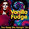 You Keep Me Hangin' On