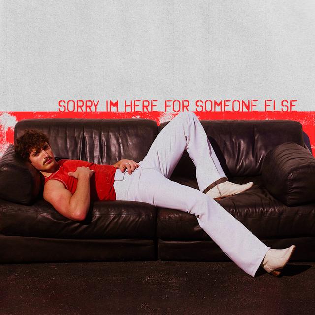 Album cover art for Sorry I'm Here for Someone Else
