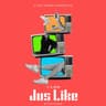 Jus Like (feat. 丈 & 808)