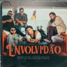 Envolvidão (Envolvidao)