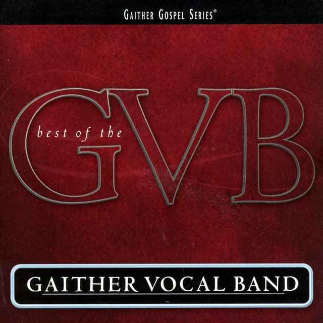 Album cover art for The Best of the Gaither Vocal Band