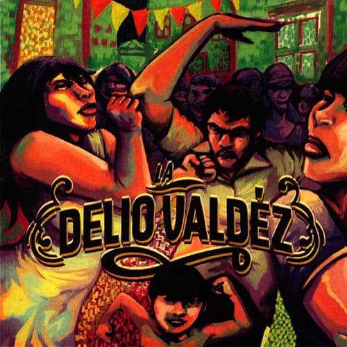 Album cover art for La Delio Valdez