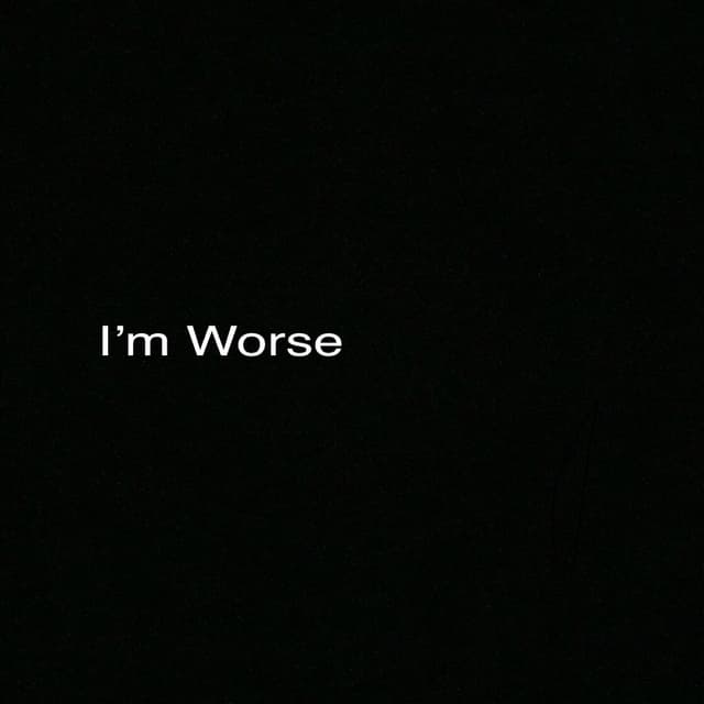 Album cover art for I'm Worse