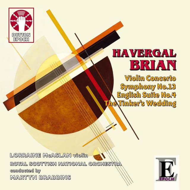 Album cover art for Brian: Symphony No.13 - English Suite No. 4 & Violin Concerto