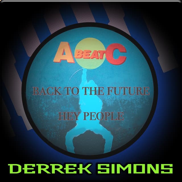 Album cover art for BACK TO THE FUTURE / HEY PEOPLE (Original ABEATC 12" master)