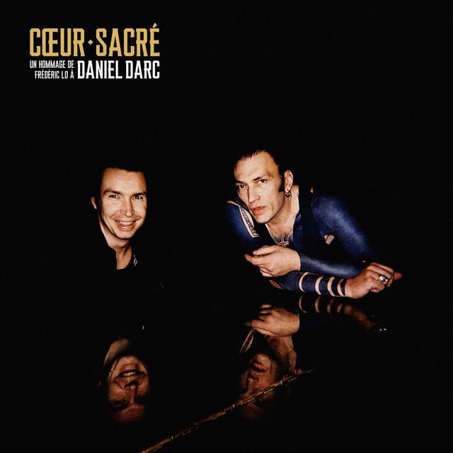 Album cover art for Cœur sacré - un hommage de Frédéric Lo à Daniel Darc