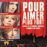 Pour Aimer Plus Fort
