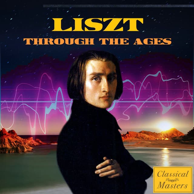 Album cover art for Liszt Through The Ages