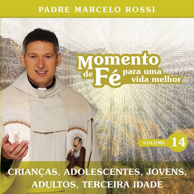 Album cover art for Momento De Fé Para Uma Vida Melhor (crianças, Adolescentes, Jovens, Adultos, Terceira Idade)