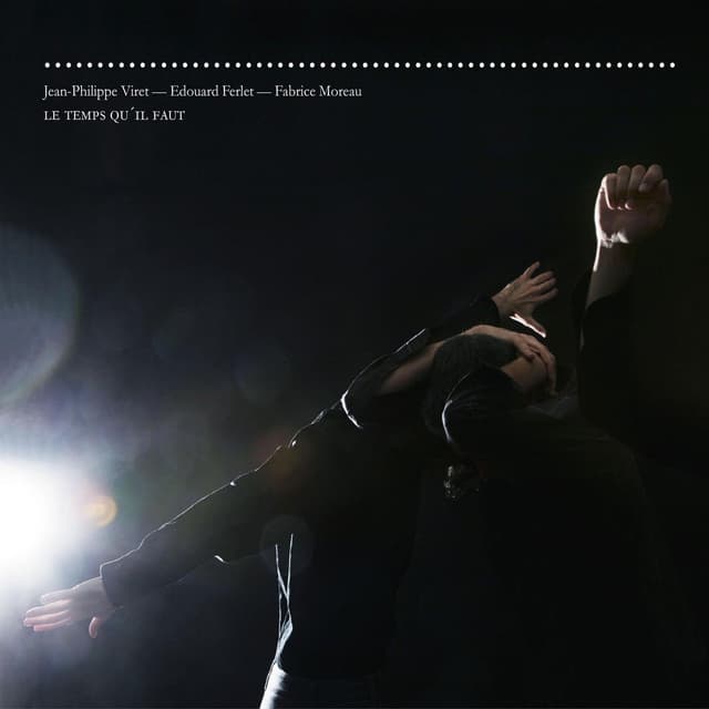 Album cover art for Le Temps Qu'il Faut