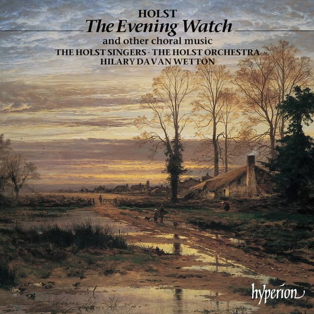Album cover art for Holst: The Evening Watch and Other Choral Music