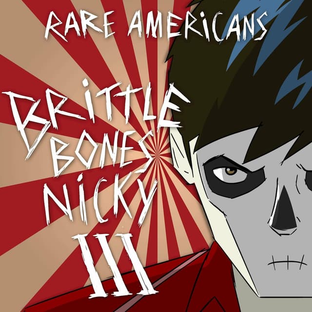 Album cover art for Brittle Bones Nicky 3