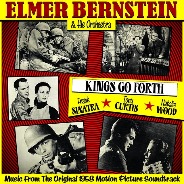 Album cover art for Kings Go Forth (music From The Original 1958 Motion Picture Soundtrack)