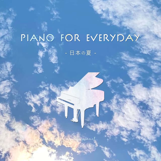 Album cover art for Piano for everyday -日本の夏-