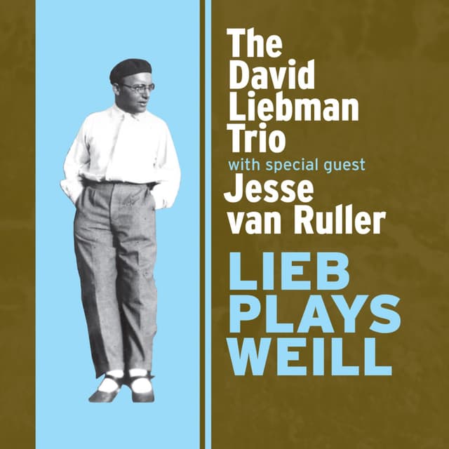 Album cover art for Lieb Plays Kurt Weill