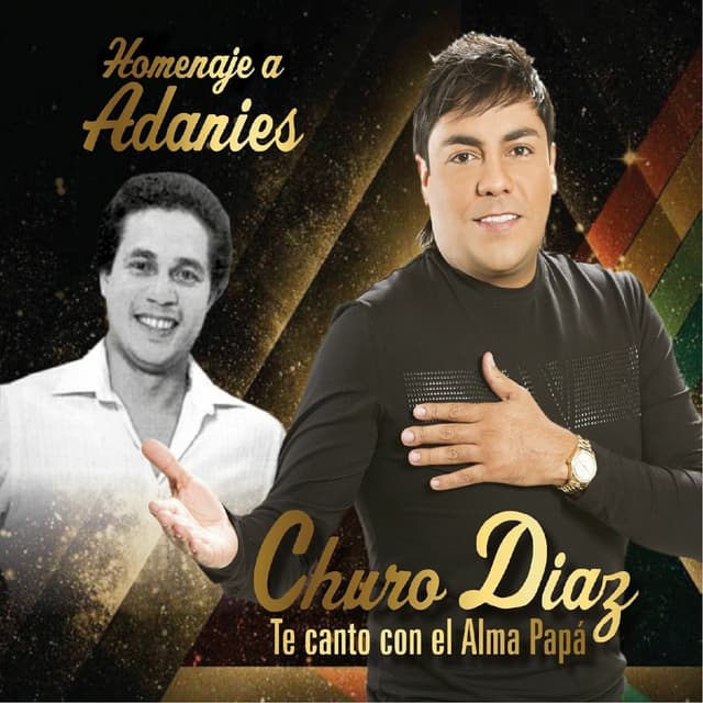 Album cover art for Homenaje a Adanies - Te Canto Con el Alma Papá