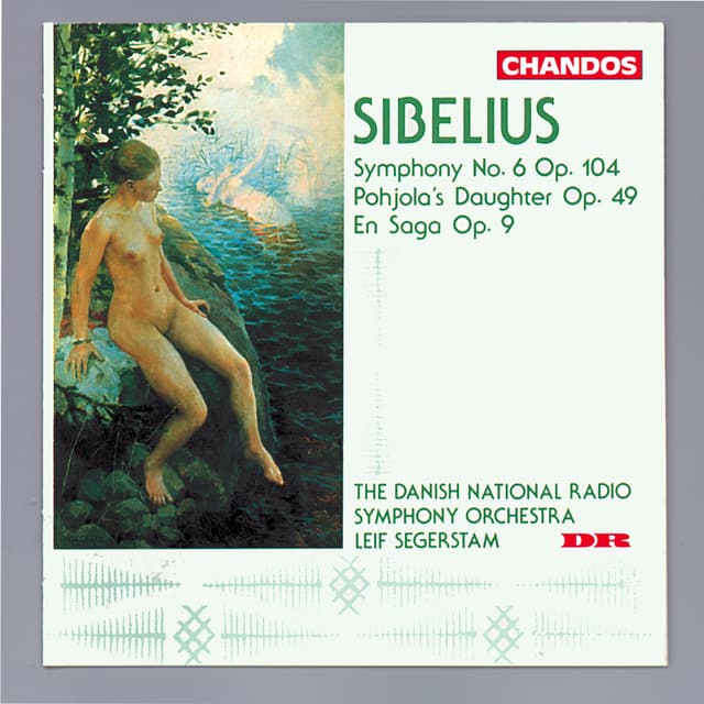 Album cover art for Sibelius: Symphony No. 6, Pohjola's Daughter & En Saga