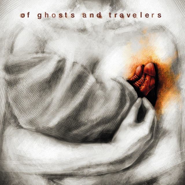 Album cover art for Of Ghosts And Travelers