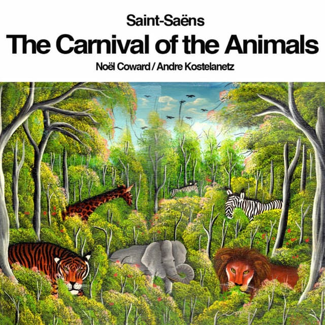Album cover art for Saint-Saëns: The Carnival Of The Animals "le Carnaval Des Animaux"
