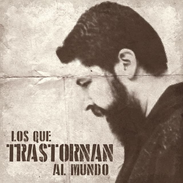 Album cover art for Los Que Trastornan al Mundo