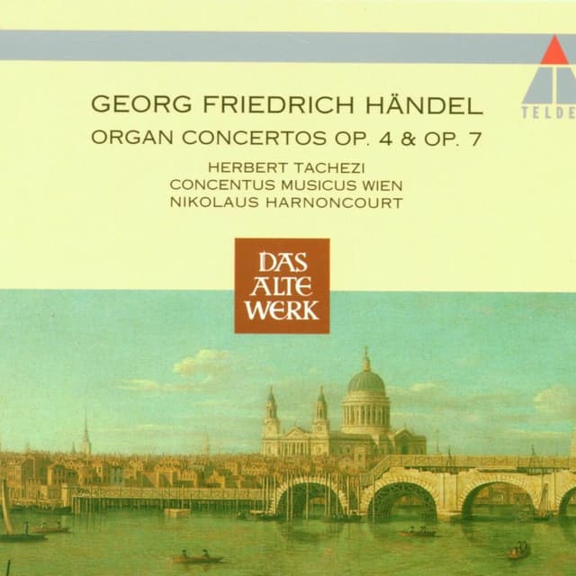 Album cover art for Handel : Organ Concertos Op.4 & Op.7