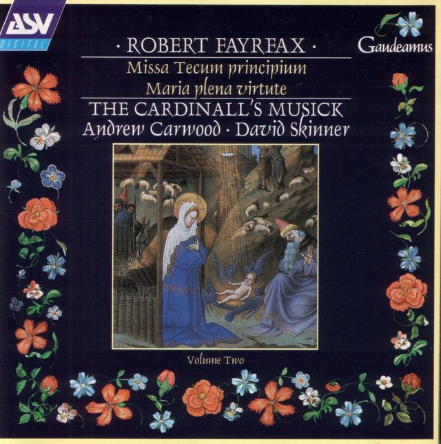 Album cover art for Fayrfax: Missa Tecum Principium; Maria Plena Virtute etc