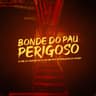 Bonde do Pau Perigoso