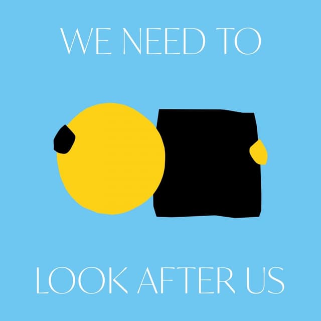 Album cover art for We Need to Look After Us