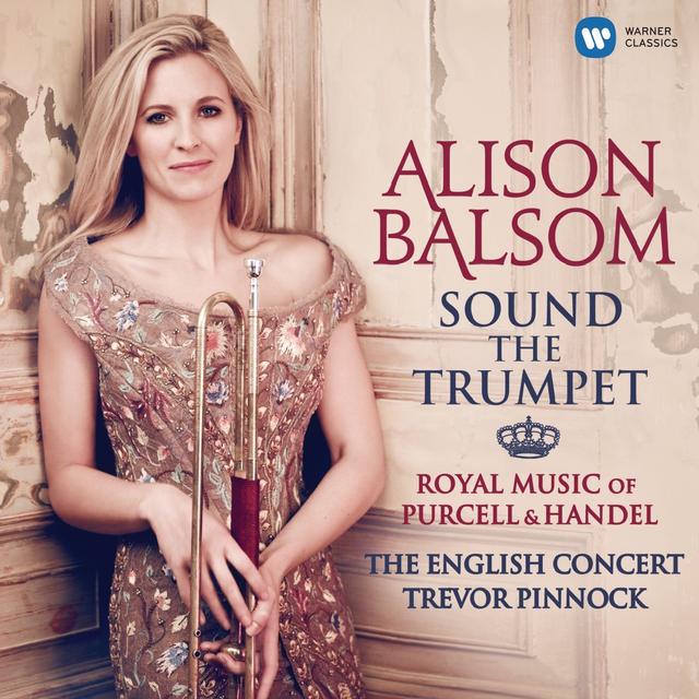 Album cover art for Sound the Trumpet - Royal Music of Purcell & Handel
