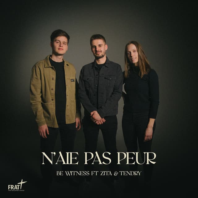 Album cover art for N'aie pas peur (Hymne Frat 2023) - Single [feat. Zita & Tendry] - Single