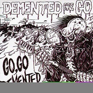 Album cover art for Go Go Demented (aka Live And Rocking 2)