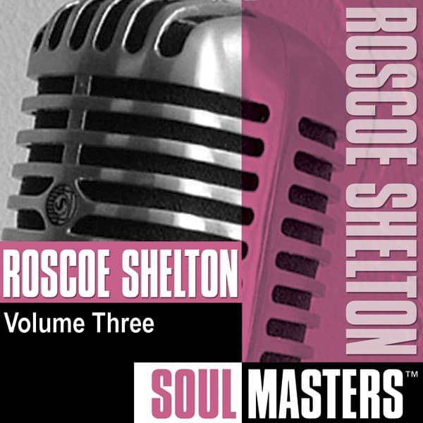 Album cover art for Soul Masters, Vol. 3: Roscoe Shelton