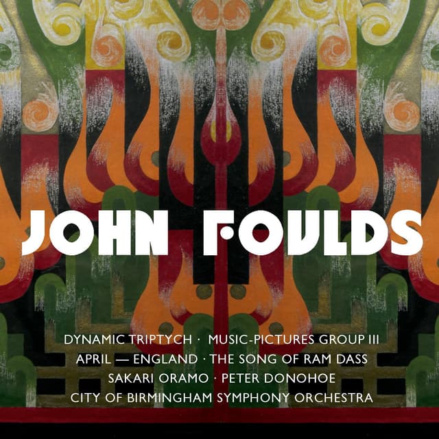 Album cover art for Foulds: Dynamic Triptych, Music-Pictures III & Orchestral Miniatures