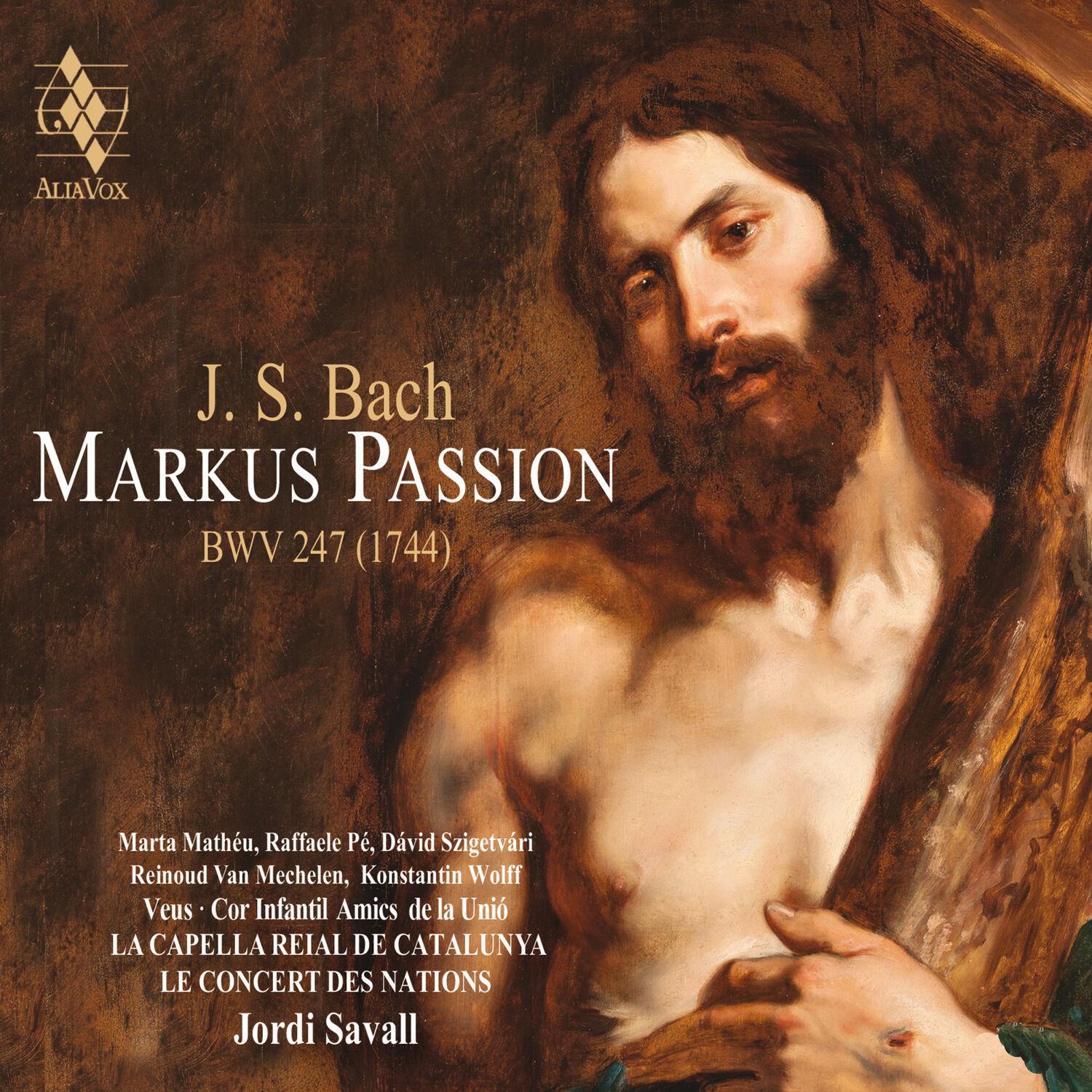 Bach: Markus Passion BWV 247 (1744)