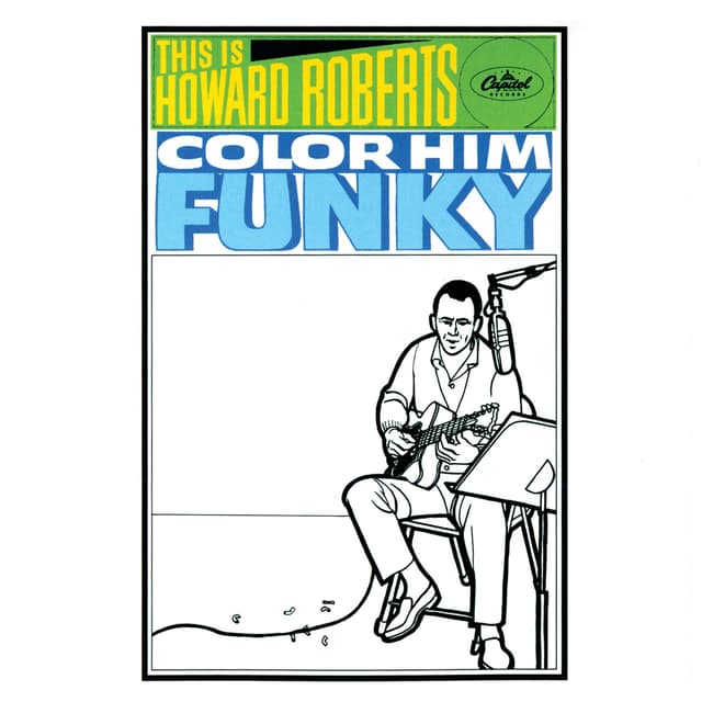 Album cover art for This Is Howard Roberts Color Him Funky