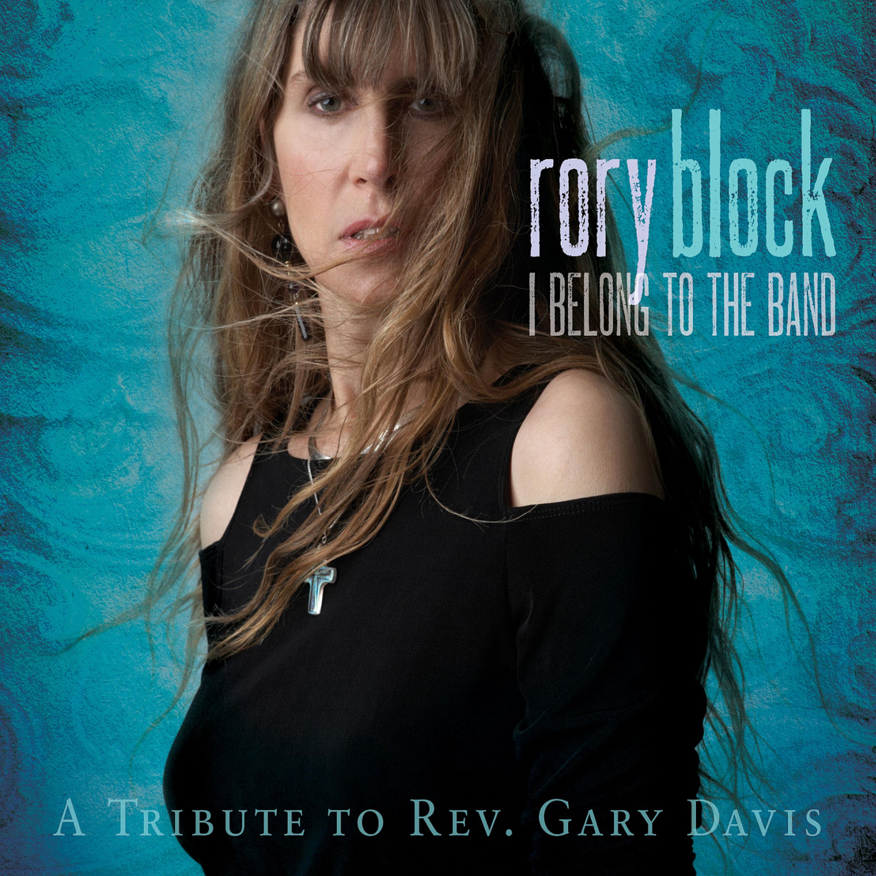 I Belong to the Band : A Tribute to Rev. Gary Davis