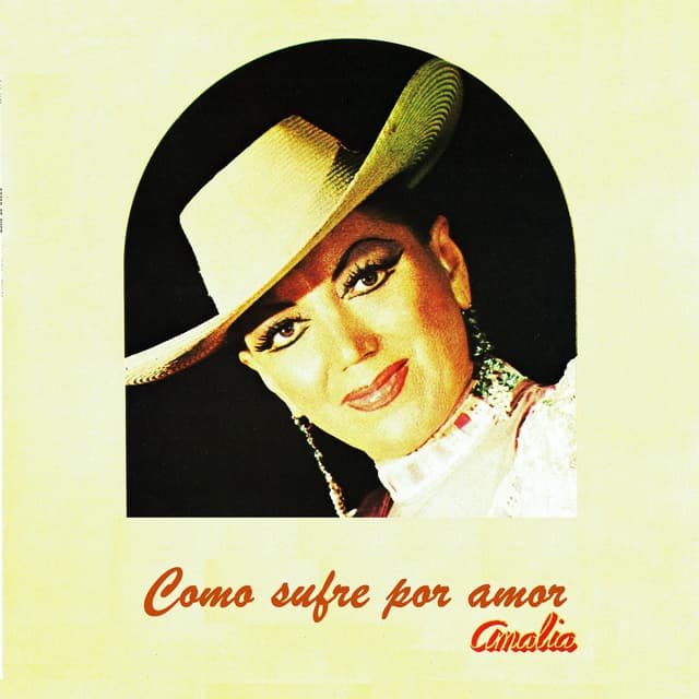 Album cover art for Cómo sufre por amor Amalia