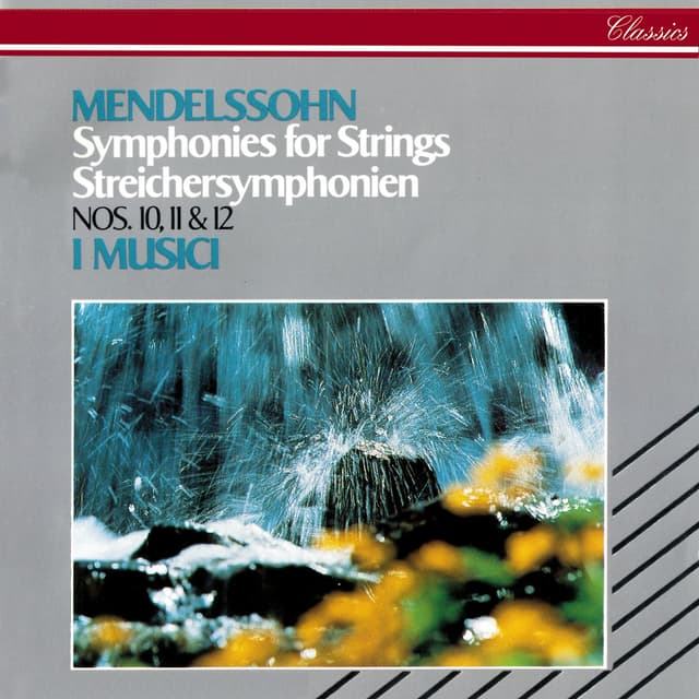 Album cover art for Mendelssohn: String Symphonies Nos. 9-12 - Octet