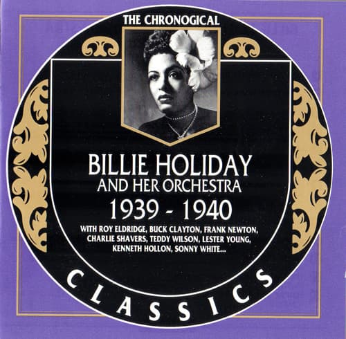 Album cover art for The Chronological Classics: Billie Holiday and Her Orchestra 1939-1940